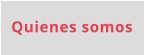 Quienes somos