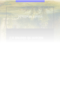 Matthew Henry Un método de oración